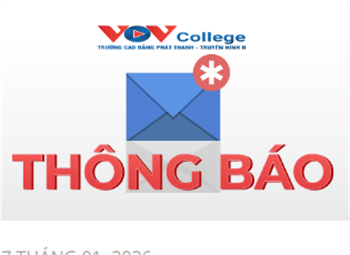 THÔNG TIN TUYỂN SINH 2026 CỦA TRƯỜNG CĐ PHÁT THANH - TRUYỀN HÌNH II (VOV COLLEGE)